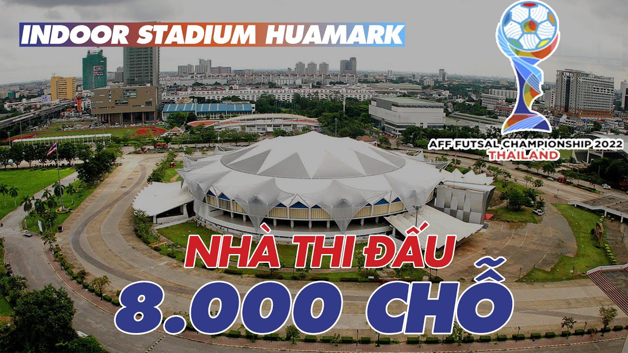 Indoor Stadium Huamark AFF Futsal Championship Venues Thailand 2022